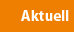 Aktuell